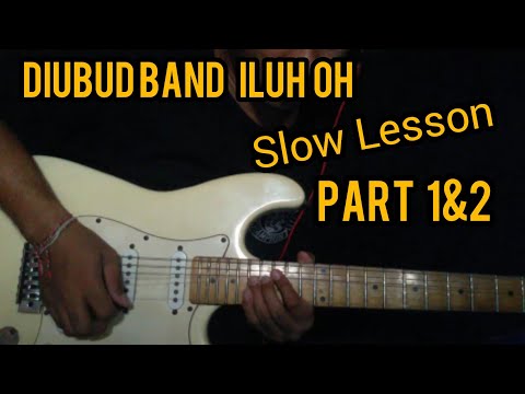 Diubud band - iluh oh gitar lesson part 1&2