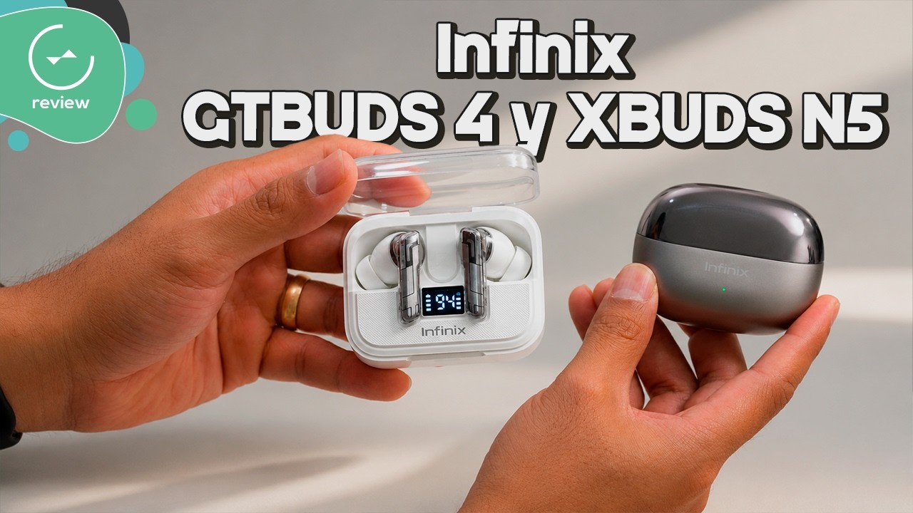 Infinix GTBUDS 4 y XBUDS N5 | Review completo