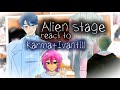 Alien Stage React To Karma Ivantill Videos 2x Alienstage Reaction Uploading Again