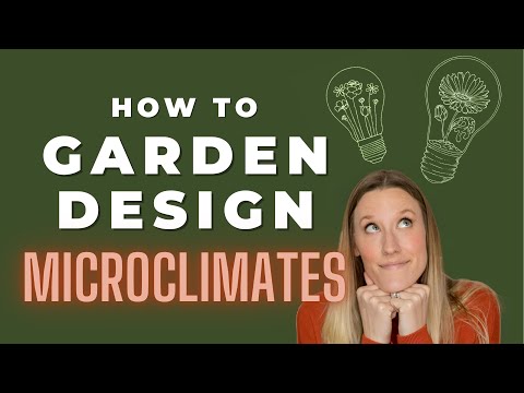 Where are my microclimates? What are my microclimates?