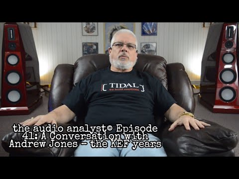 E41: A Conversation with Andrew Jones – the KEF years