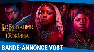 Le Royaume d'Orïsha - Bande-annonce VOST [Au cinéma le 13 janvier 2027]