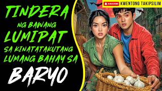 TINDERA NG BAWANG LUMIPAT SA LUMANG BAHAY SA BARYO NA KINATATAKUTAN | Kwentong Aswang True Story