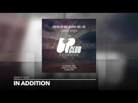 Society Haus - In Addition (UP CLUB RECORDS)