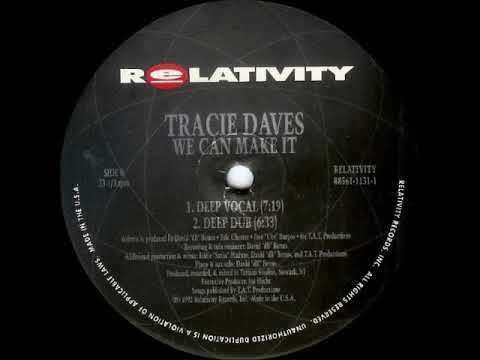 Tracie Daves   We Can Make It Deep Vocal