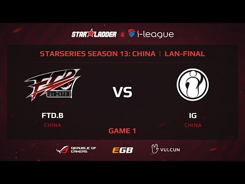 FTD.B vs IG, StarSeries 13 China, Game 1