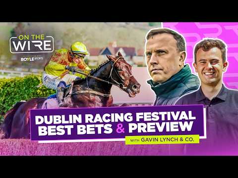 Dublin Racing Festival Preview Show | Leopardstown Tips | On The Wire | Racing TV