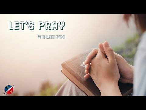 Let's Pray: Session 96 | Kathi Zadai