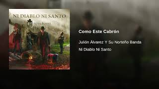 Julión Álvarez Y Su Norteño Banda - Como Este Cabrón (Audio)