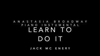 Download lagu Learn To Do It (Broadway Piano) – Anastasia Broadway mp3