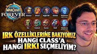 WoW Forever Irk Özellikleri ⚔️ Class’ıma Hangi Irkı Seçmeliyim?