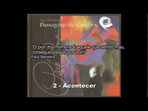 Paco Bandeira -  acontecer