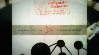 Scallymatic Orchestra feat. Paul van Kessel - Do it again