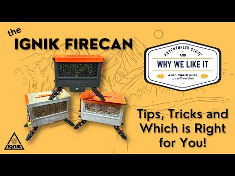 The IGNIK FireCan Shoot Out! Which is Right for You? (REVIEW and 15% DISCOUNT)