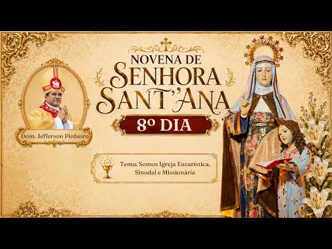 Novena de Senhora Sant'Ana | Dia 8º | 24/07/2026