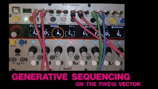 Video thumbnail for Generative sequencing on the Five12 Vector by Modular