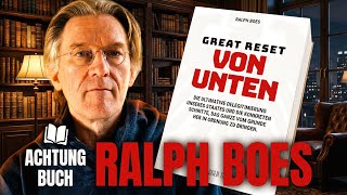 „Great Reset von unten“ – Ralph Boes über Volksabstimmung & friedliche Erneuerung