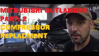 No A/C Mitsubishi Outlander Part 2