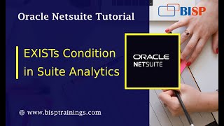 NetSuite Analytics Tutorials | EXISTs Condition in Suite Analytics