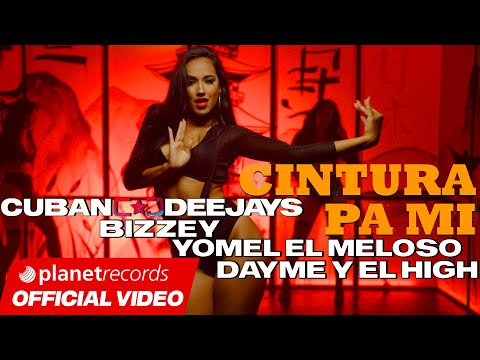 CUBAN DEEJAYS ❌ BIZZEY ❌ YOMEL EL MELOSO ❌ DAYME Y EL HIGH Cintura Pa Mi [Video by Freddy Loons]