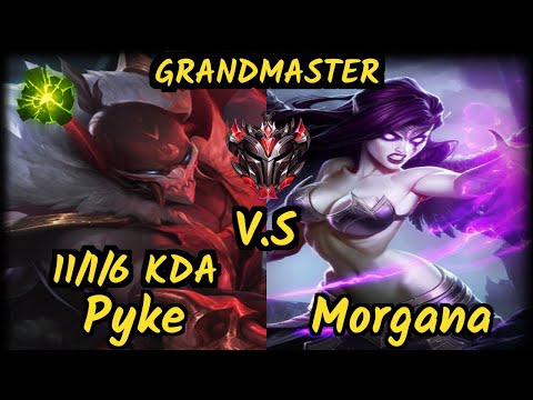 VandeR (PYKE) vs MORGANA - 11/1/6 KDA BOTTOM SUPPORT GAMEPLAY - EUW Ranked GRANDMASTER
