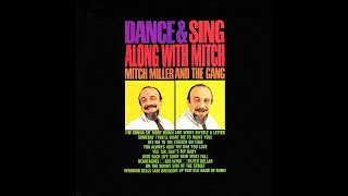 Mitch Miller and The Gang : DANCE &amp;  SING ALONG WHIT MITCH