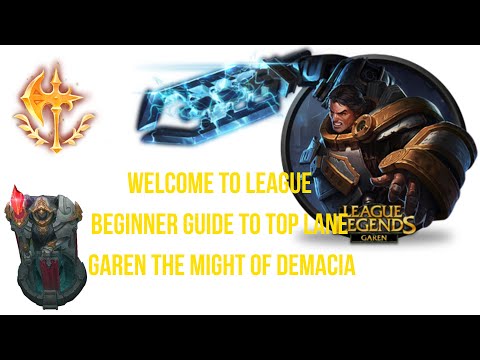 LEARN TO PLAY LEAGUE OF LEGENDS BEGINNER GUIDE FT GAREN THE MIGHT OF DEMACIA!! INSANE EZ TANK DAMAGE