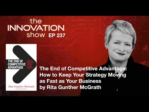 EP 237: End of Competitive Advantage: How to Keep Your Strategy Moving as Fast as Your Business...