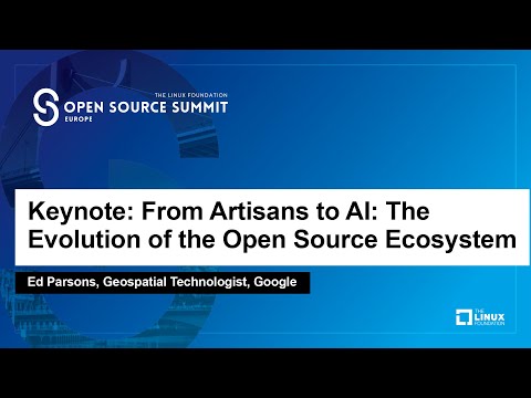 Keynote: From Artisans to AI: The Evolution of the Open Source Ecosystem - Ed Parsons, Google