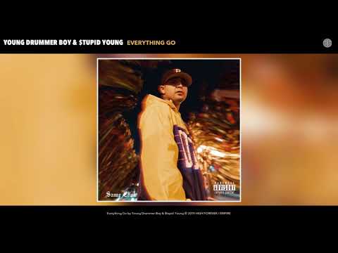 Young Drummer Boy feat. $tupid Young - Everything Go (Audio) @Ac3beats
