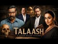 TALAASH Full Movie Ajay Devgn VidyaBalan Boman Irani New Hindi SuspenseThriller 2026 4K