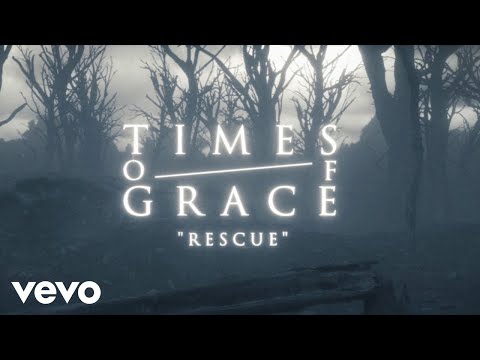 Times of Grace - Rescue (Official Music Video)