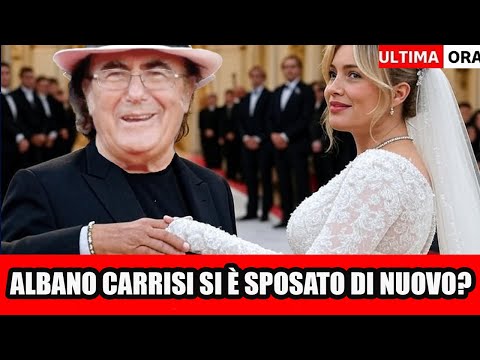 😱 albano carrisi si è sposato di nuovo? la confessione che spiazza