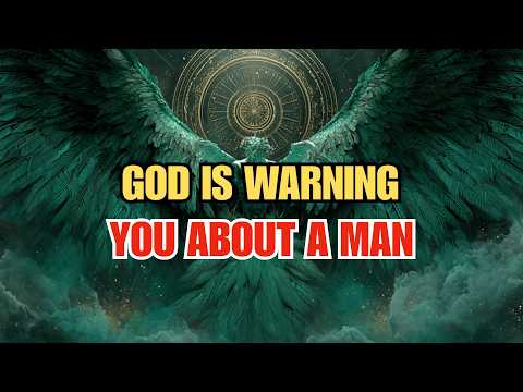 Chosen Ones: Be Careful — God Is Warning You About a Man. He is... ⚠️👀