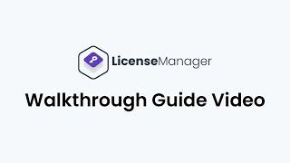License Manager for WooCommerce  | Walkthrough Guide