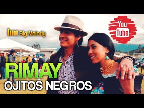 RIMAY-OJITOS NEGROS (NUEVO ÉXITO)OTAVALO
