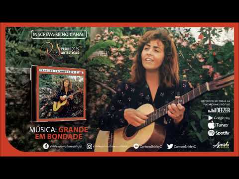 Grande Em Bondade  Obrigado, Obrigado Senhor (pot-pourri) - Shirley Carvalhaes