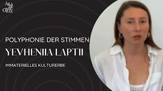 Polyphonie der Stimmen - Yevheniia Laptii