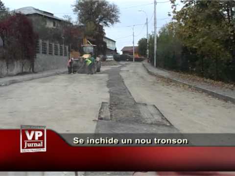 Se inchide un nou tronson in Campina