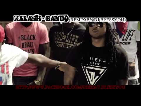 Remiix "Kalash-Bando-(DJ bless you)