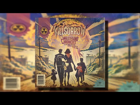 Killsorrow - Wasteland Chronicles (Full Album)