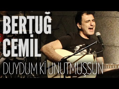 Bertuğ Cemil - Duydum Ki Unutmuşsun (JoyTurk Akustik)