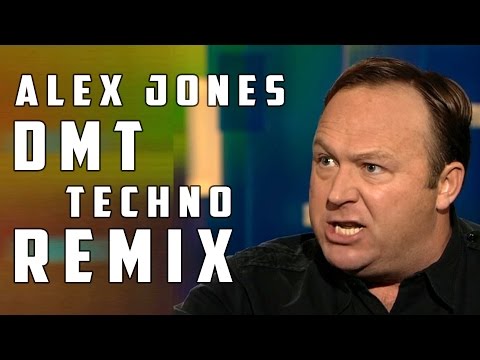 Alex Jones DMT Remix