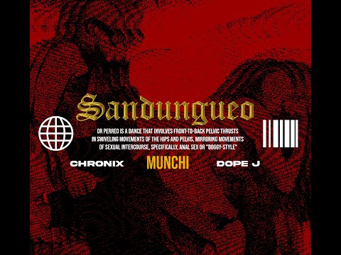 MUNCHI - "SANDUNGUEO" (CHRONIX & DOPE J) (TARRAXO REMIX)