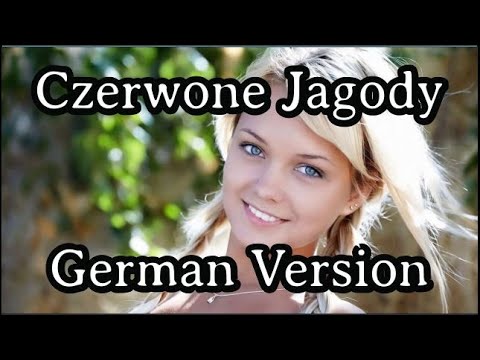Karl & @Gesche1871  -  Czerwone Jagody [German Version][+ English Translation]