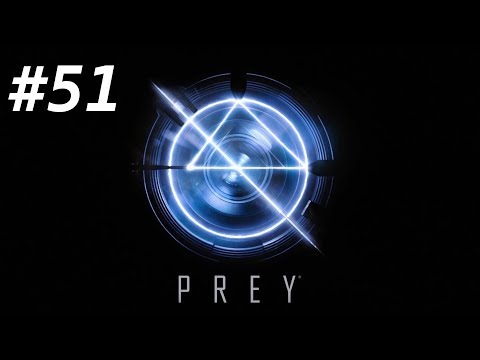 Let's Play Prey - #51 Ich bin Klebestreifen | German Deutsch Gameplay PC