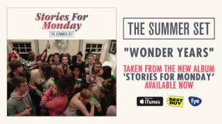 The Summer Set - Wonder Years