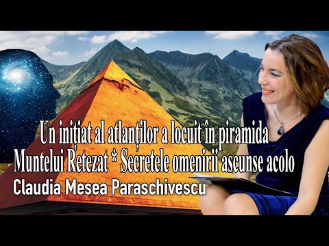 Un Initiat Al Atlanților A Locuit In Piramida Muntelui Retezat * Secretele Omenirii Ascunse Acolo