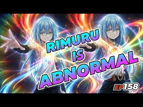 EP158 Rimuru Can Defeat God — How Abnormal He Looks to Everyone Else; Rimuru VS Veldanava P3