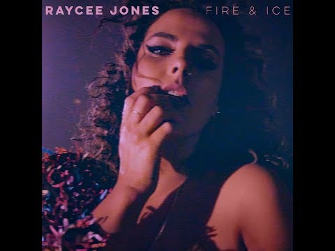 Raycee Jones - Fire & Ice (Official Video)